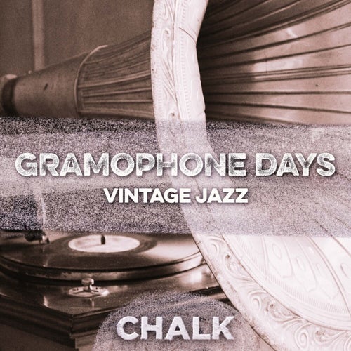 Gramophone Days - Vintage Jazz