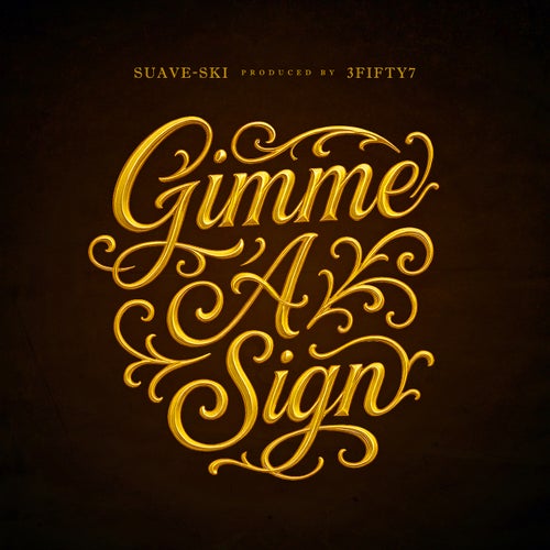 Gimme A Sign