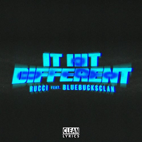 It Hit Different (feat. BlueBucksClan)