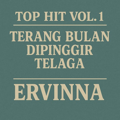 Top Hit Vol. 1 - Terang Bulan Dipinggir Telaga (Remastered 2024)