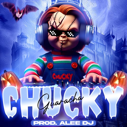 La Guaracha De Chucky (Remix)