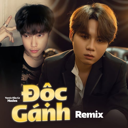 Độc Gánh (Remix)