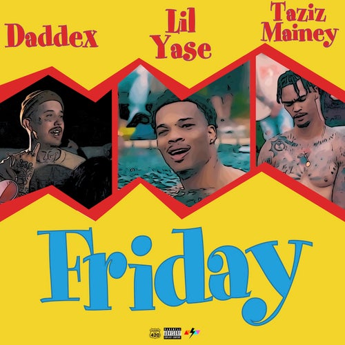 Friday (feat. Daddax & Tazizmainey)