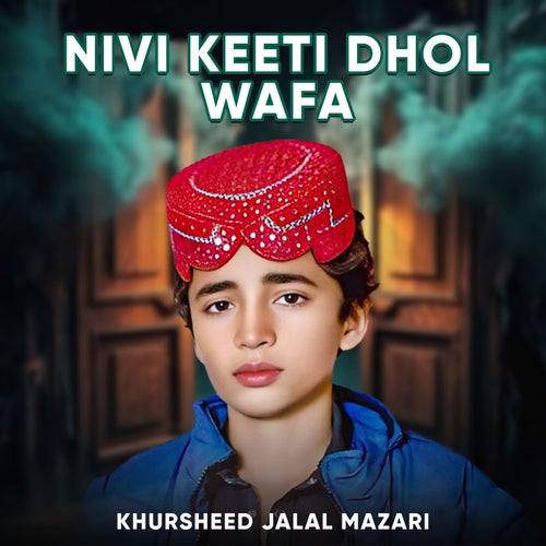 Nivi Keeti Dhol Wafa
