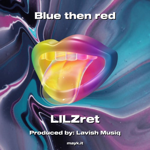 Blue then red