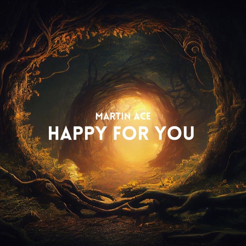 Happy For You