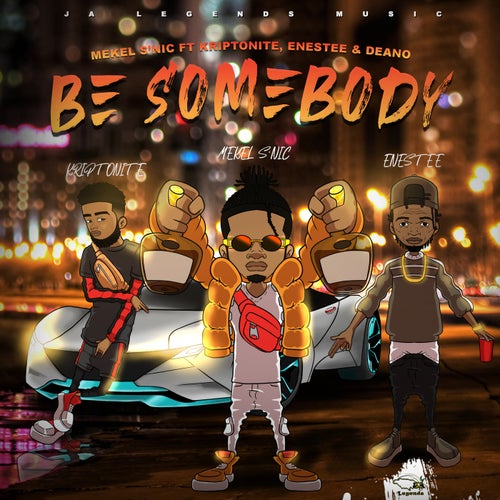 Be Somebody (feat. mekel s'nce, Kriptonite, enestee) & enestee