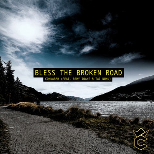 Bless the Broken Road