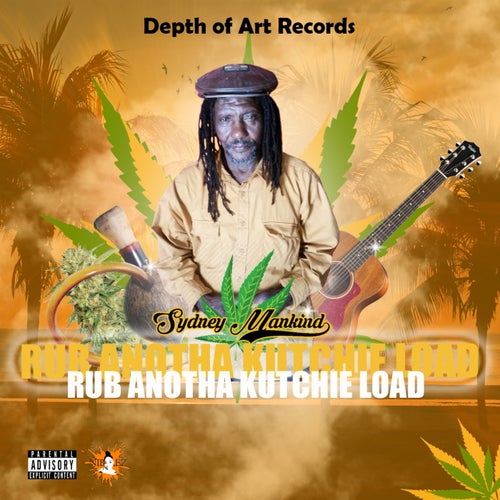 Rub Anotha Kutchie Load