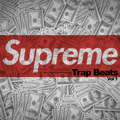 Supreme Trap Beats, Vol. 1