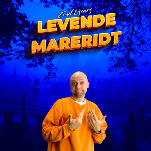 Emil Oscars Levende Mareridt