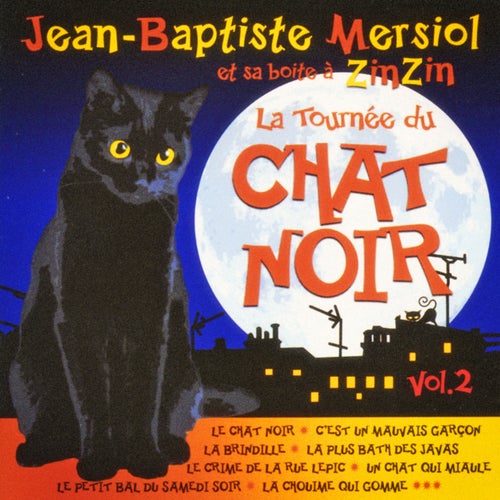 La tournée du chat noir, Vol. 2