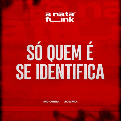 Só Quem é Se Identifica