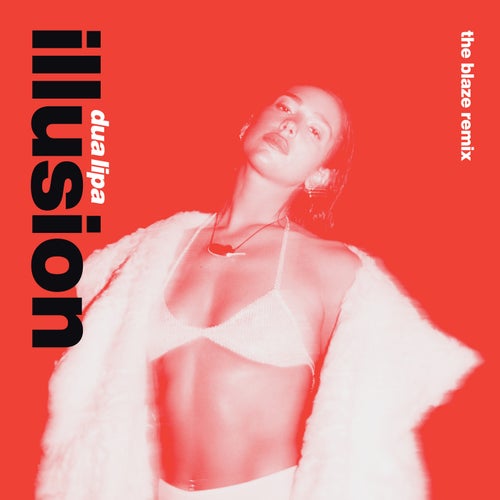 Illusion (The Blaze Extended Remix)