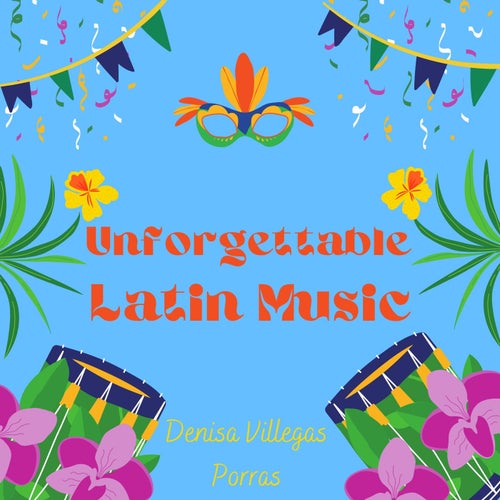 Unforgettable Latin Music