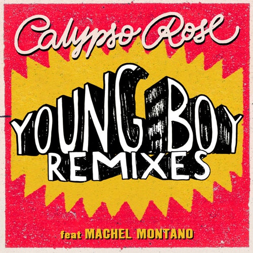 Young Boy (feat. Machel Montano) [Remixes]
