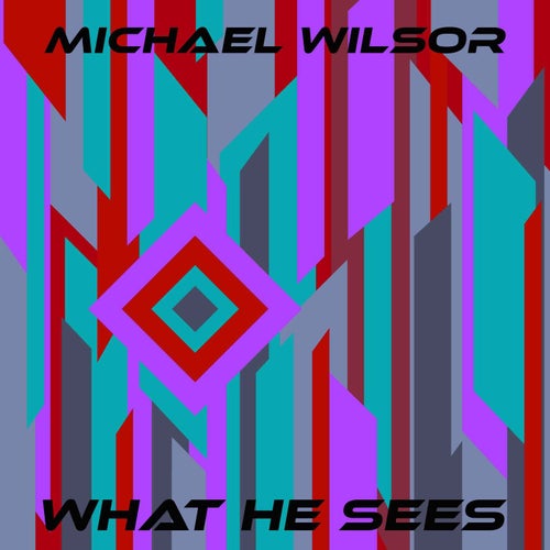 What He Sees