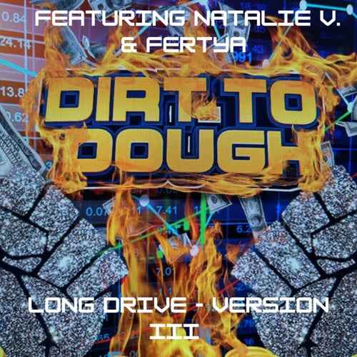 DIRT TO DOUGH LONG DRIVE (III)