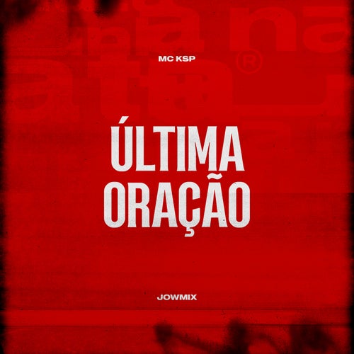Última Oração