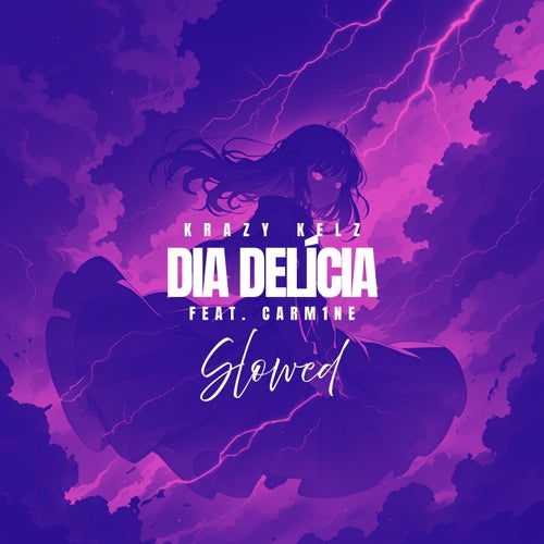 DIA DELÍCIA - Slowed (feat. CARM1NE)