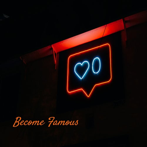 Become Famous