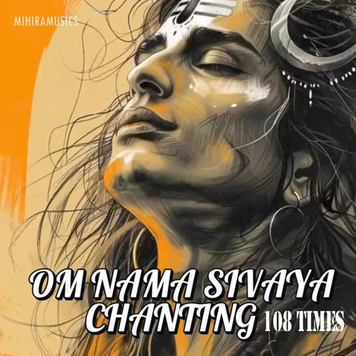 Om Namaha Sivaya Chanting 108 Times