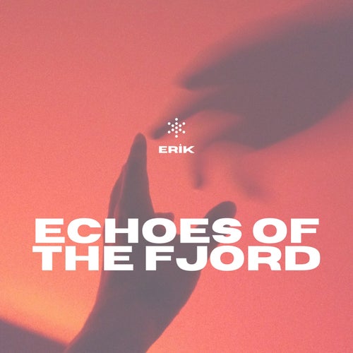 Echoes of the Fjord