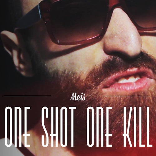 One shot one kill