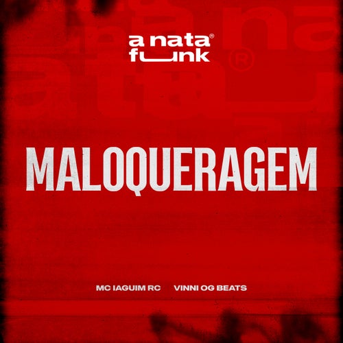 Maloqueragem