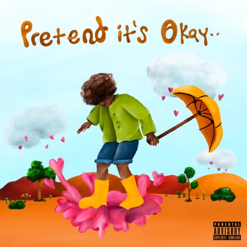 Pretend It's Okay