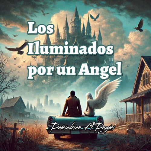 Los Iluminados Por Un Angel