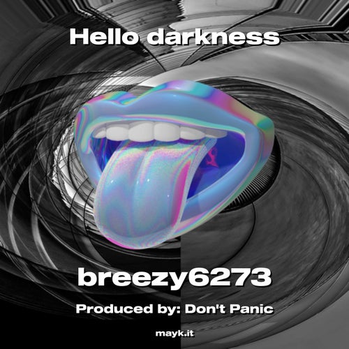Hello darkness