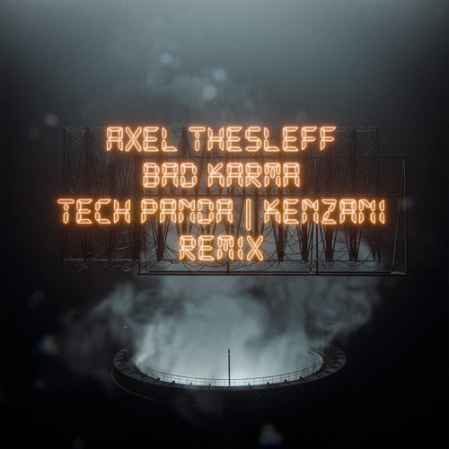 Bad Karma (Tech Panda & Kenzani Remix)