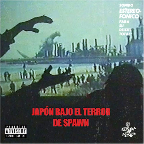 Japón Bajo El Terror De Spawn