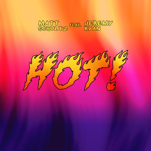 HOT! (feat. Jeremy Ryan)