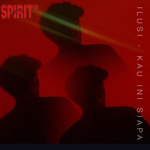 Ilusi - Kau Ini Siapa