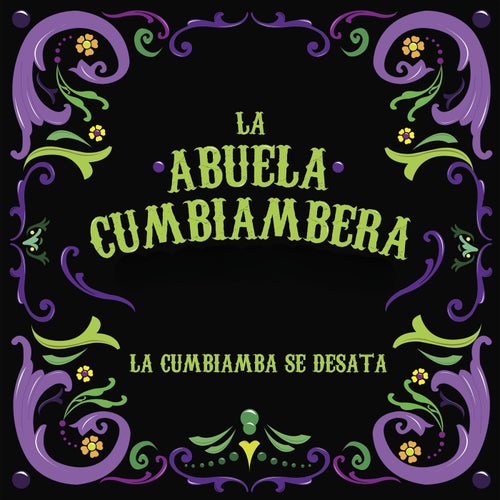 La Cumbiamba Se Desata