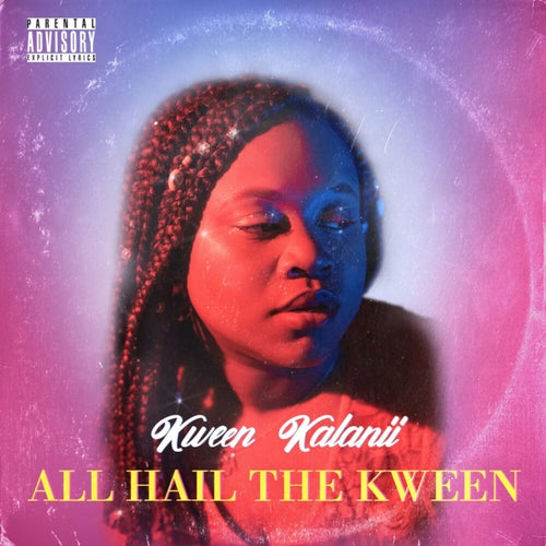 All Hail the Kween