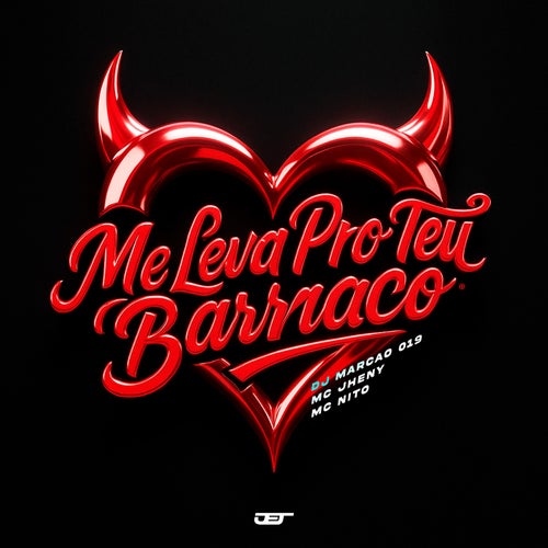 Me Leva Pro Teu Barraco