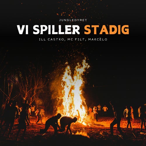 Vi Spiller Stadig