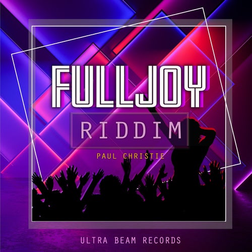 Fulljoy Riddim