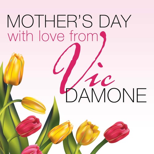 Mothers Day with Love from Vic Damone