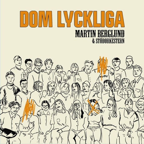 Dom lyckliga