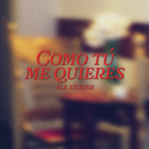 Como Tú Me Quieres