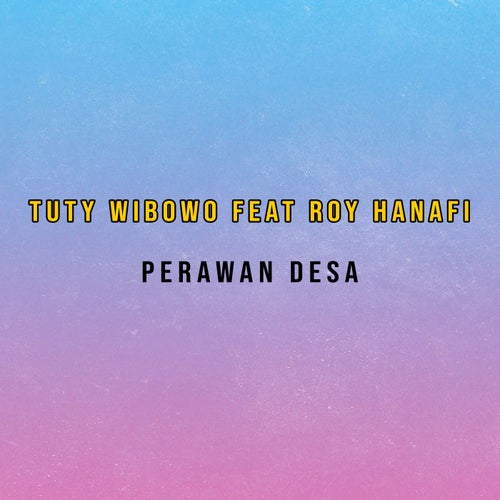 Perawan Desa (feat. Roy Hanafi)