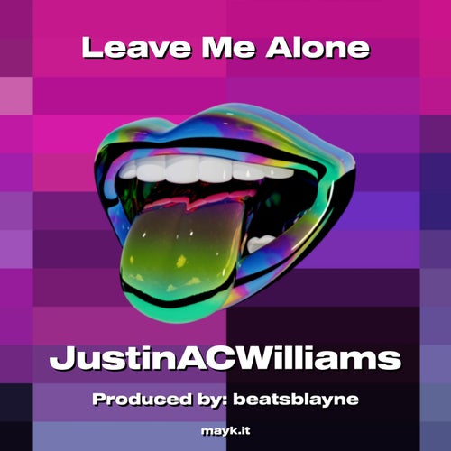 Leave Me Alone