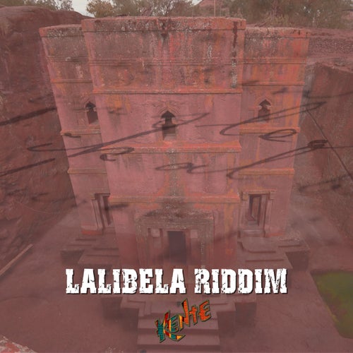 Lalibela Riddim