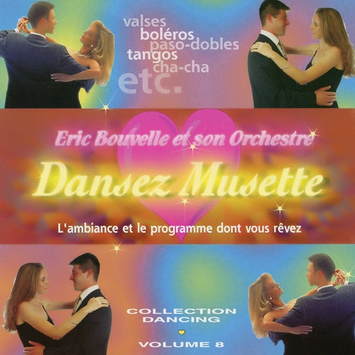 Dansez Musette ! Collection Dancing Vol. 8 (Titres Enchaînés)