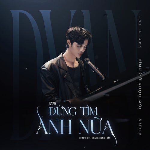 Đừng Tìm Anh Nữa (Piano Version)