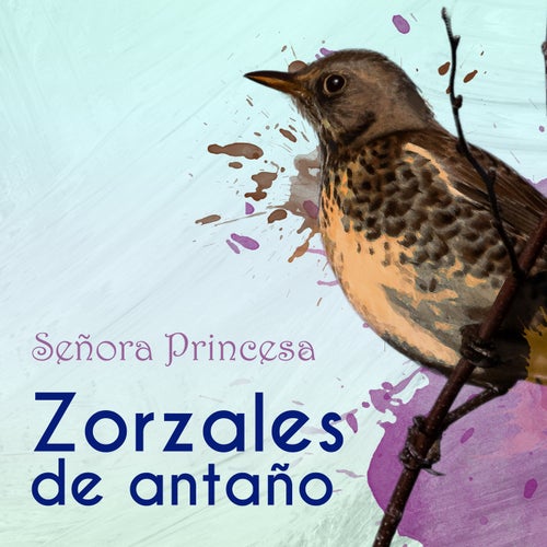 Zorzales de Antaño… Señora Princesa